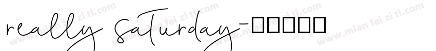 really saturday字体转换